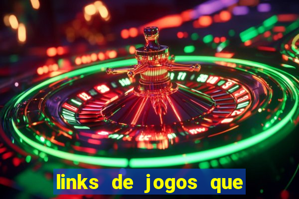 links de jogos que ganha dinheiro